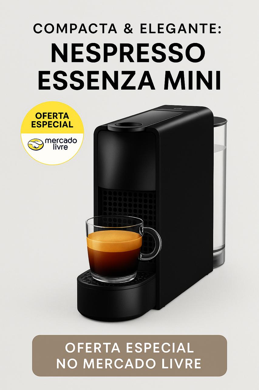 Promoção Nespresso Essenza Mini
