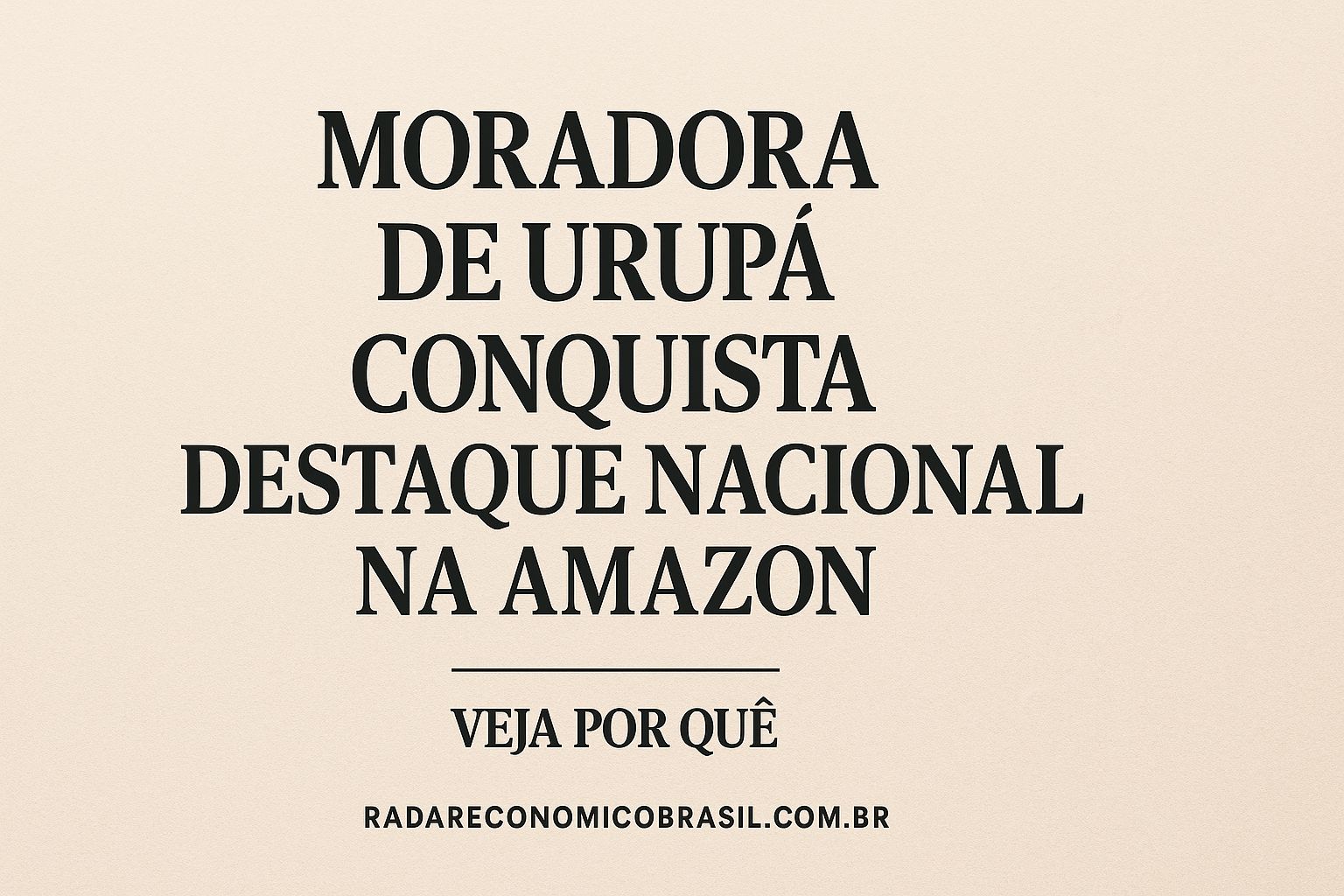 Moradora de Urupá conquista destaque nacional na Amazon